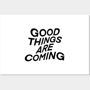 good things are coming your way - wavy text Posters and Art